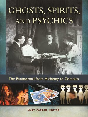 cover image of Ghosts, Spirits, and Psychics